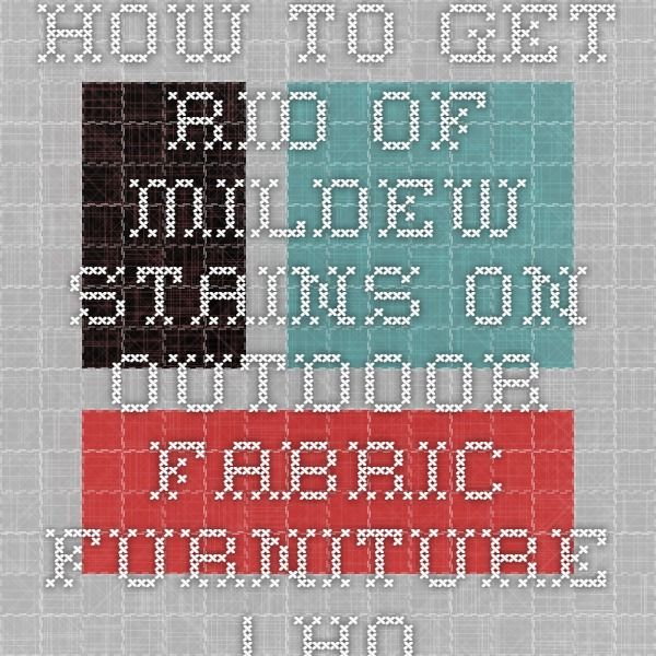 Featured image for Furniture Mildew Stains? Get Rid of Them